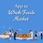 Similar App to Whole Foods Market Apps